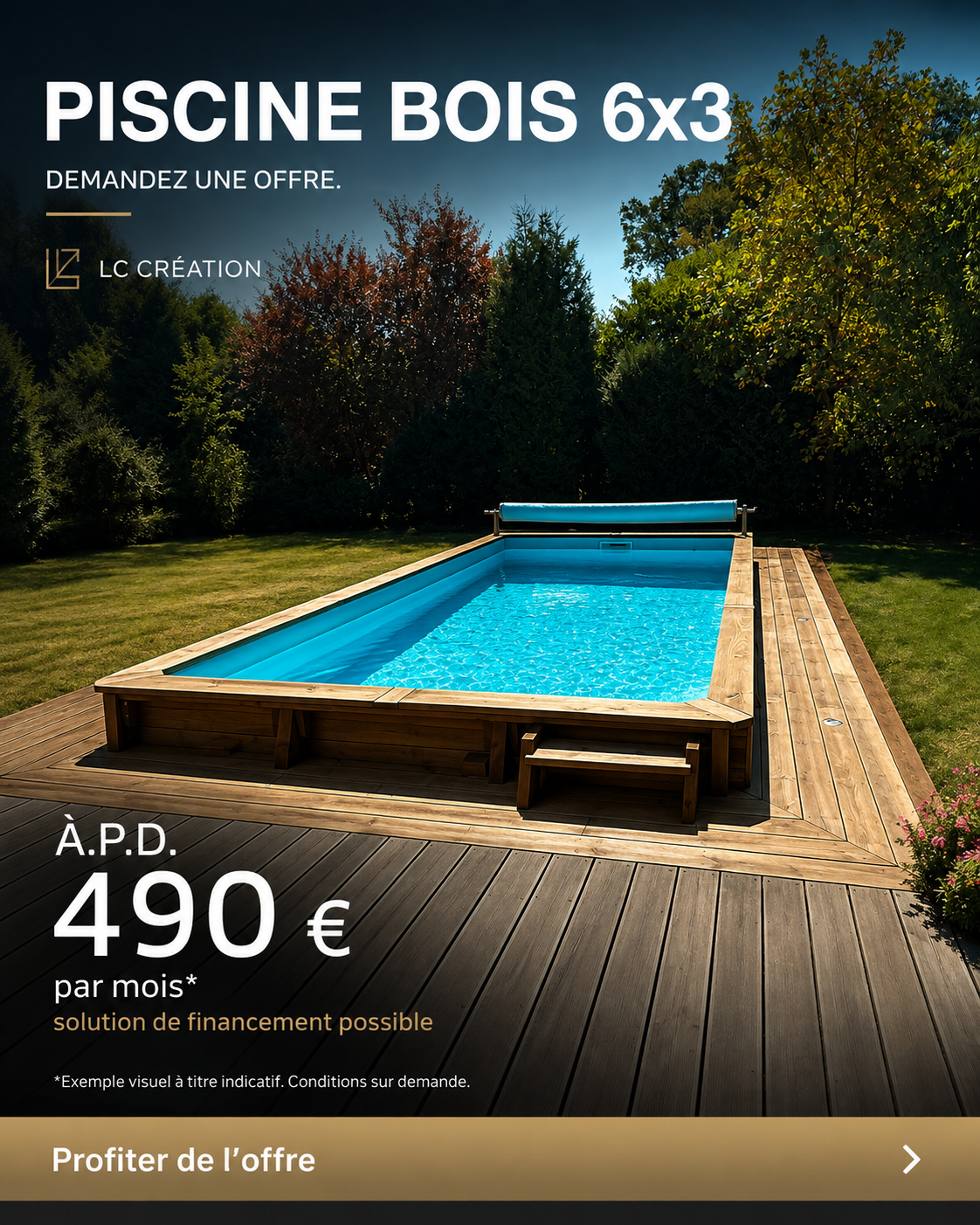 Piscine bois 6 x 3 m LC Création - 25 900 euros TVAC ou à partir de 490 euros par mois